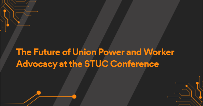 The Future of Union Power and Worker Advocacy at the STUC Conference